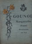 Gounod Margarethe (Faust)