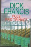 Pole pro třináct - Francis