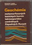 Geochémia metamorfovaných bázických hornín - Cambel a/s