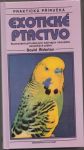 Exotické ptactvo praktická příručka - Alderton